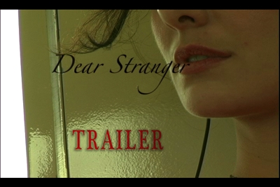 Dear Stranger Trailer